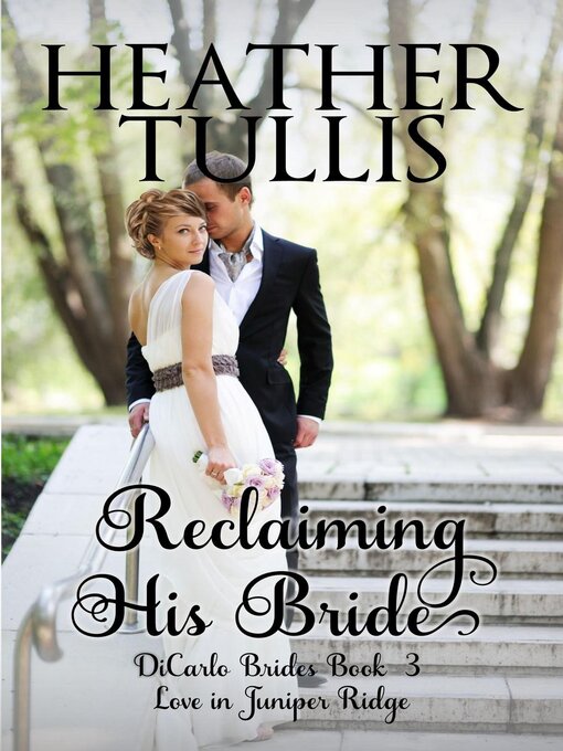 Title details for Reclaiming His Bride by Heather Tullis - Available